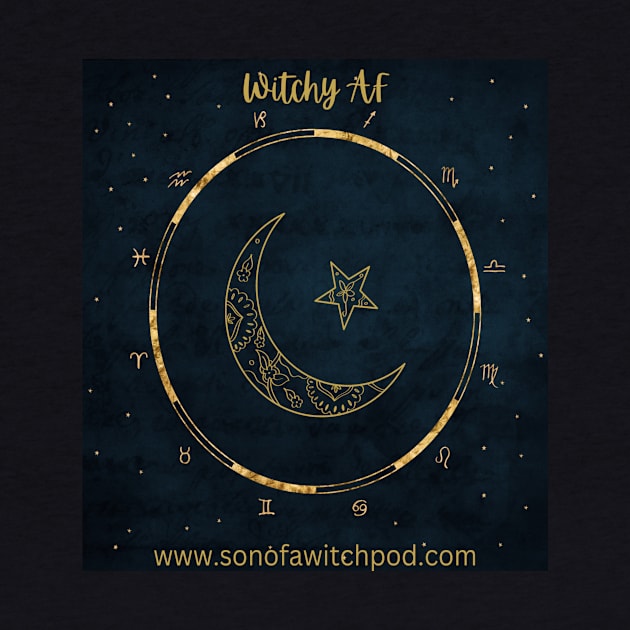 S.O.A.W. "Witchy AF" by Son Of A Witch Podcast